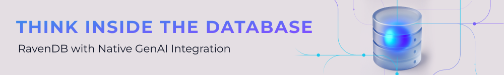 Think inside the database - RavenDB with native GenAI integration